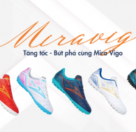 VÌ SAO NÊN CHỌN GIÀY BÓNG ĐÁ MIRA VIGO?